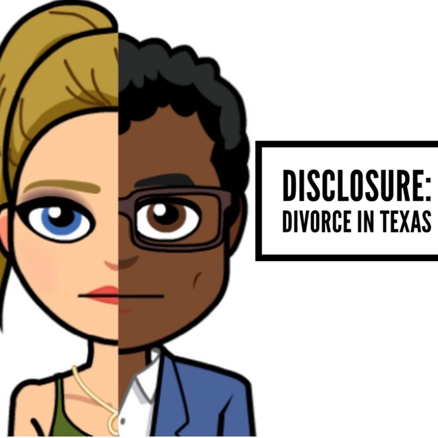 Disclosure: Divorce in Texas
