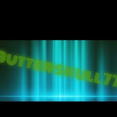 77 butterskull