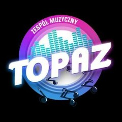 Zespół Muzyczny Topaz