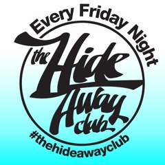 THE HIDEAWAY CLUB