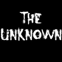 The Unknown