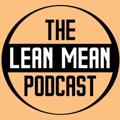 The Lean Mean Podcast