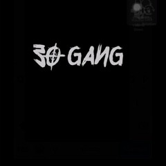30 GANG MAFIA