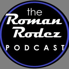 The Roman Rodez Podcast