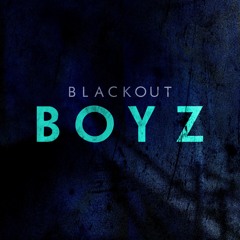 BLACKOUT BOYZ