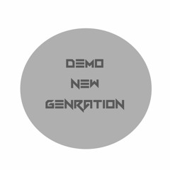 Demo New Genration