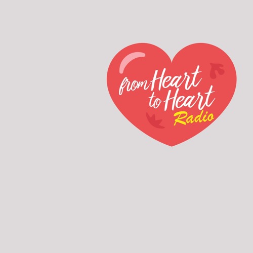 Stream From Heart To Heart Radio music Listen to songs, albums