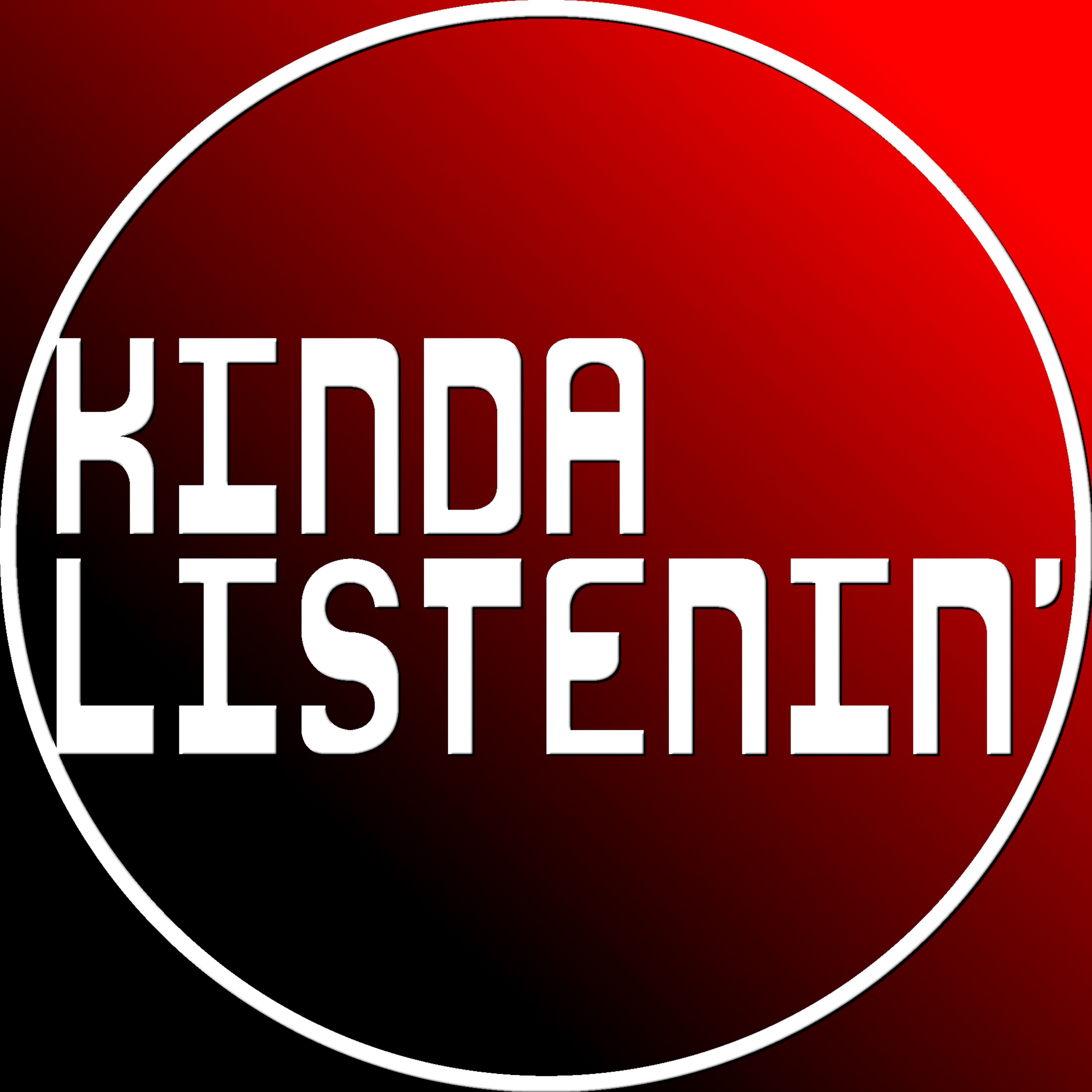 Kinda Listenin' podcast artwork