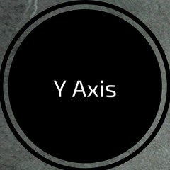 Y AXIS