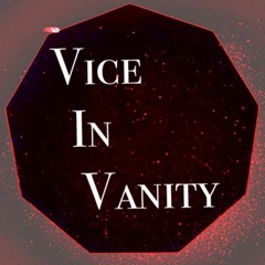 Vice In Vanity