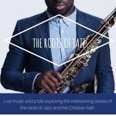 The Roots of Jazz