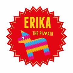 Erika the Piñata