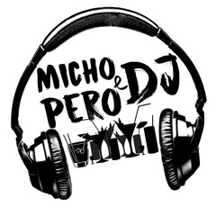 Micho&PeroDj