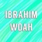 Ibrahim Woah