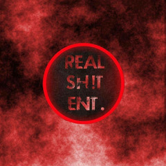 REAL SH!T ENTERTAINMENT