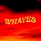 Whaves