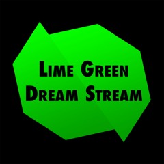 Lime Green Dream Podcast