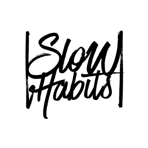 Slow Habits’s avatar