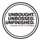 Unbought.Unbossed.Unfinished.