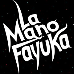 La Mano Fayuka