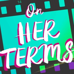 On Her Terms: Women in Film