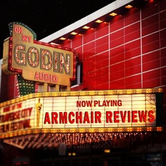Armchair Reviews with Chris Godin and James McKay