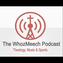 The Whoz Meech Podcast