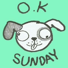 O.K Sunday