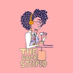 The Oversteeped Teabag