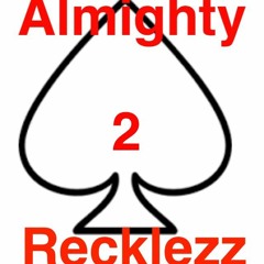 Almighty2Recklezz