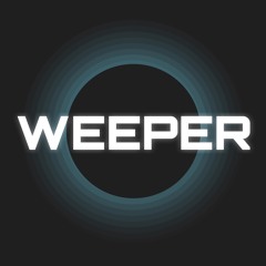 WEEPER