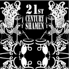 21st Century Shamxn