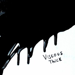 Viscous