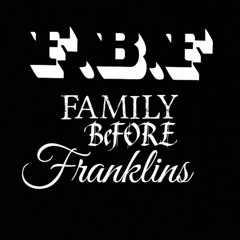 F.B.F Famliy Before Franklins Music