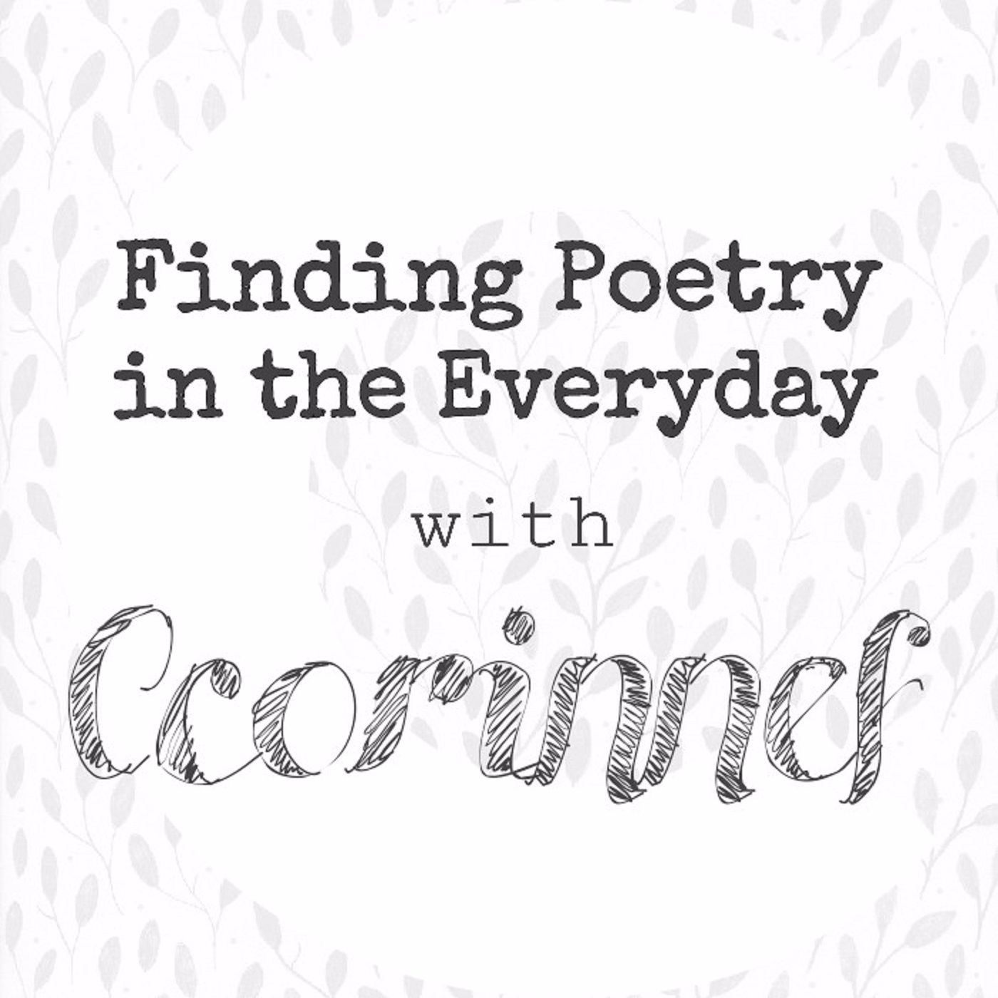 Finding Poetry in the Everyday