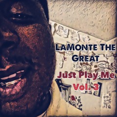 LaMonte The Great
