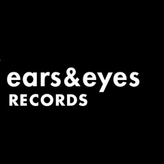 ears&eyes Records