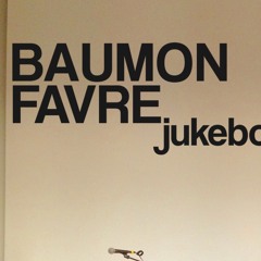 BAUMON FAVRE jukebox
