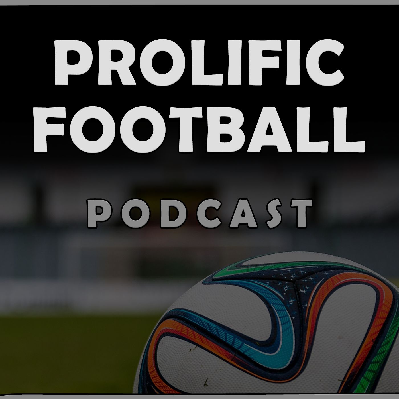 Prolific Football Podcast