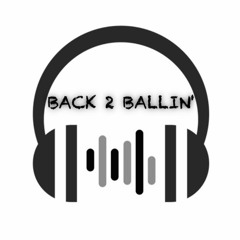 Back 2 Ballin