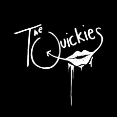 The Quickies