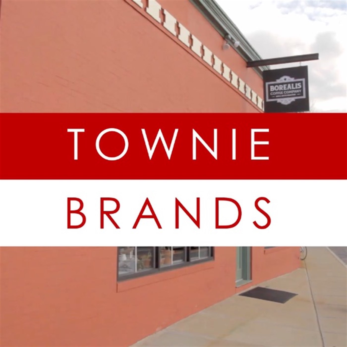 Townie Brands Podcast 1