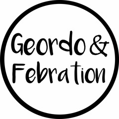 Geordo & Febration