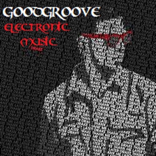 GoodGroove Electronic Music’s avatar