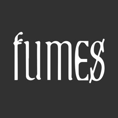 Fumes