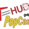 The T-Hud Popcast