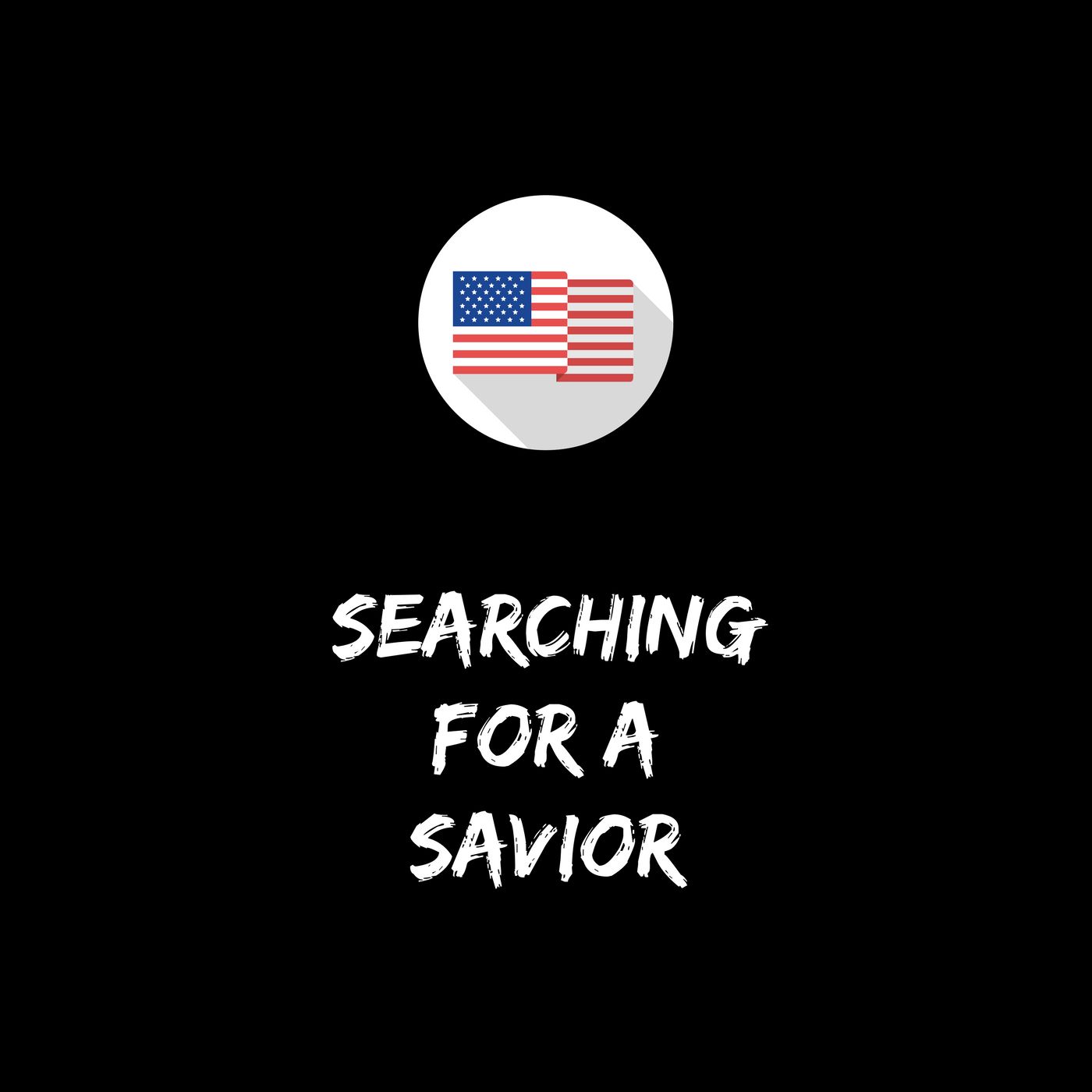 Searching for a Savior