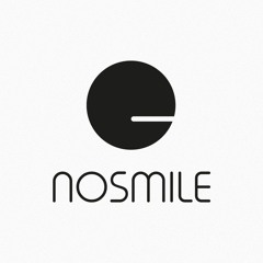 Nosmile