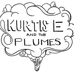 Kurtis E. and the Plumes