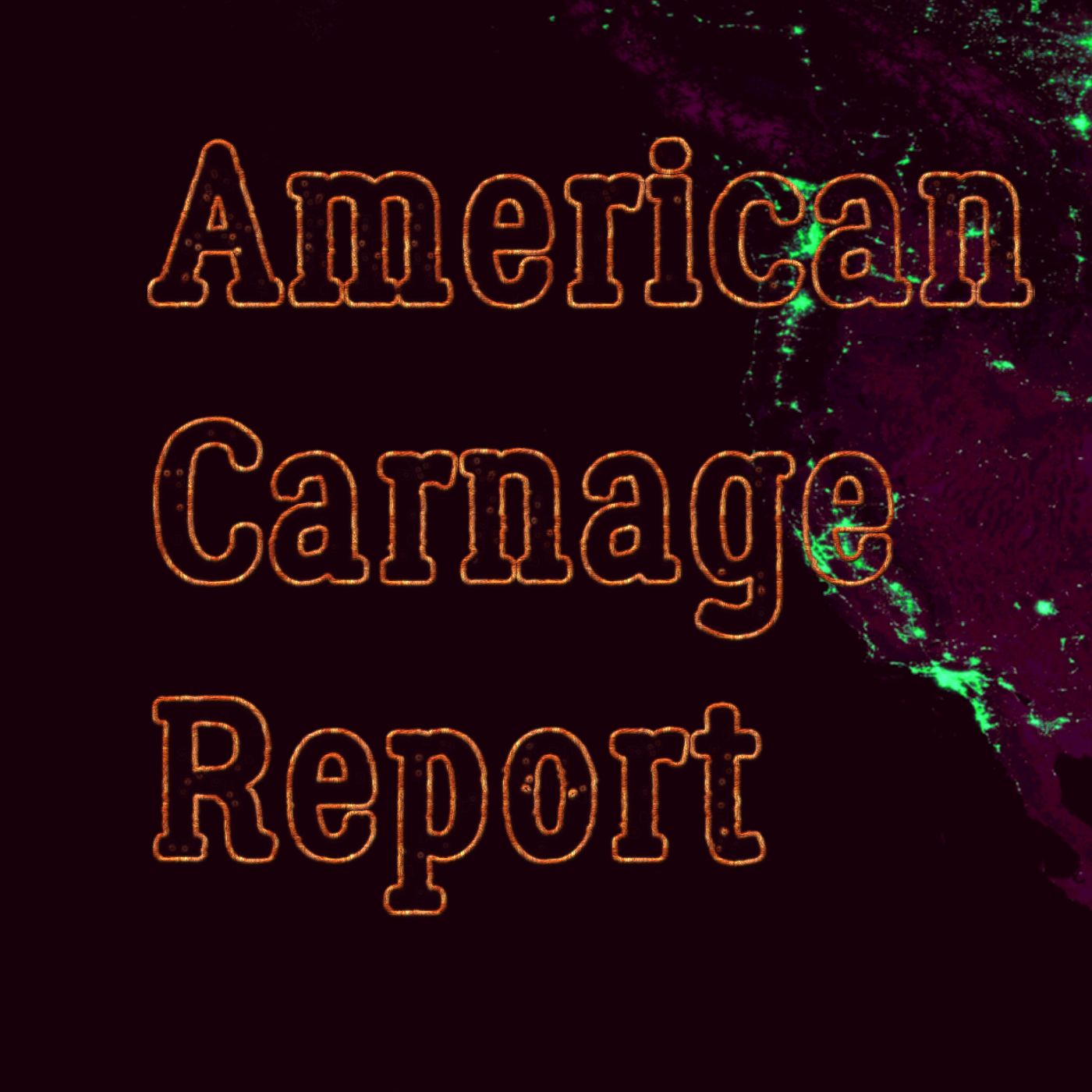 American Carnage Report